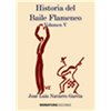 Historia del Baile Flamenco (Vol. V)