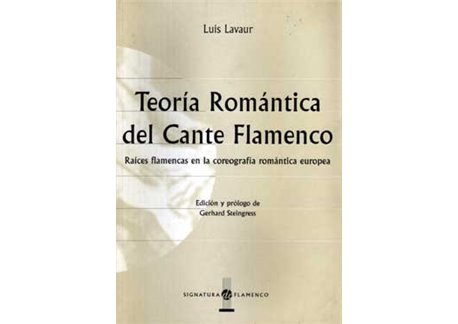 Teoría Romántica del Cante Flamenco. Raíces flamencas en ...