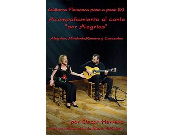 La Guitarra Flamenca paso a paso (IX). Por Alegrías III dvd
