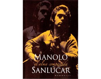 Manolo Sanlúcar: el alma compartida