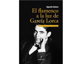 El flamenco a la luz de García Lorca