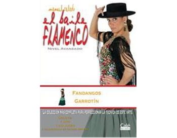 El Baile Flamenco  vol. 11 Fandangos y Garrotín.