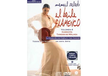 El Baile Flamenco. Vol. 4. GARROTIN - TANGOS DE MÁLAGA