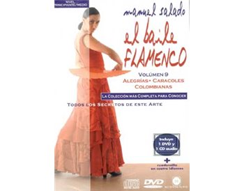 El Baile Flamenco. Vol. 9. ALEGRIAS-CARACOLES-COLOMBIANAS