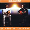 Raúl Mannola - 40 años de guitarra (2 CD)