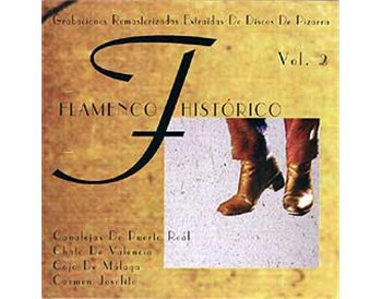 Flamenco Histórico. Vol. 2
