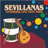 Sevillanas con Bandurrias, Cante, Flauta y Tambor,Contiene 16 Sevillanas