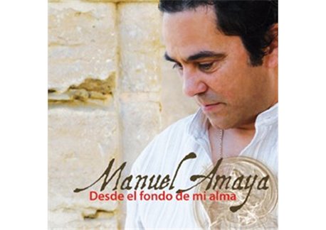 Manuel Amaya - Desde el fondo de mi alma