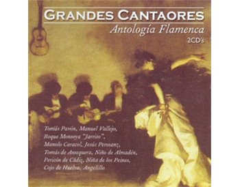 Grandes cantaores - Antología flamenca 2 CDs