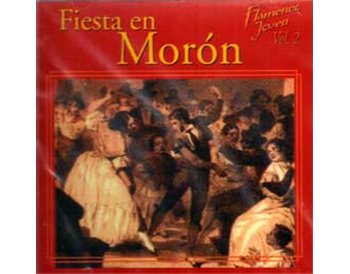Fiesta en Morón. Flamenco Joven Vol. 2