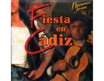 Fiesta en Cádiz. Flamenco Joven Vol. 1