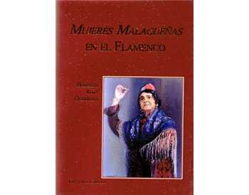 Mujeres Malagueñas en el Flamenco