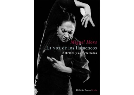 La voz de los flamencos. Retratos y autorretratos. + CD