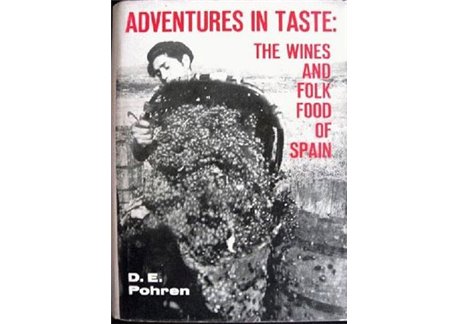 Adventures in Taste the Wines & Folk Food of Spain [Hardcove