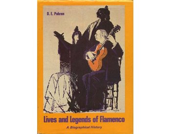 Lives and Legends of Flamenco: A Biographical History