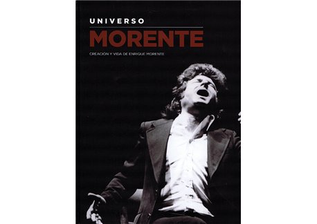 Universo Morente. Creación y vida de Enrique Morente. Catálogo