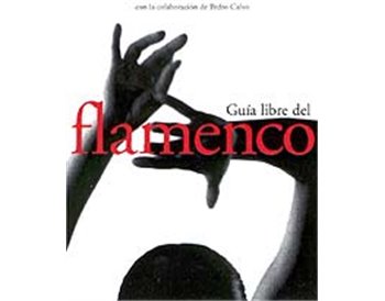 Guía libre del flamenco