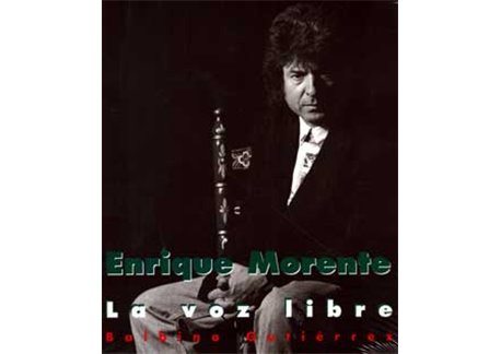 Enrique Morente. La voz libre.