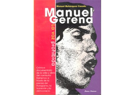 Manuel Gerena: La voz prohibida