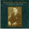 Un maestro del cante. Grabaciones históricas 1908 - 1928