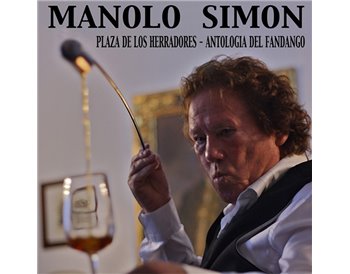 Manolo Simón - Plaza de los Herradores - Antología del Fandango