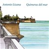 Antonio Lizana - Quimeras del Mar