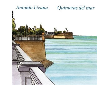 Antonio Lizana - Quimeras del Mar