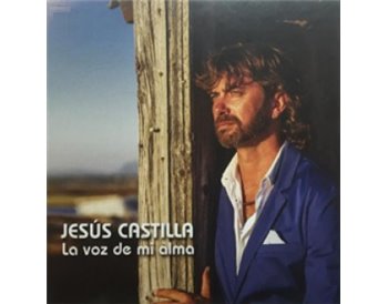 Jesús Castilla - La voz de mi alma