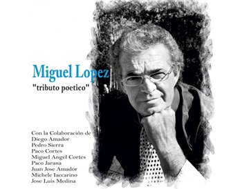 Miguel López - Tributo Poético