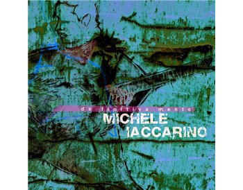 Michele Iaccarino - Definitivamente