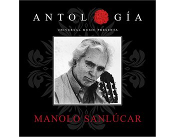 Manolo Sanlucar: Antología 2015 (2 Cd)