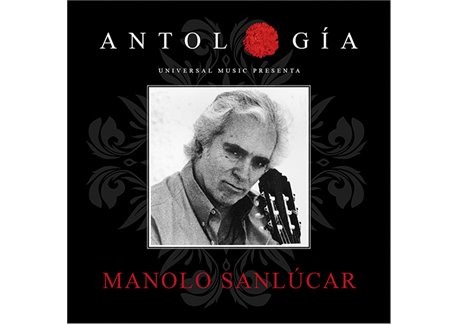 Manolo Sanlucar: Antología 2015 (2 Cd)
