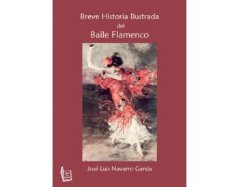 Breve Historia Ilustrada del Baile Flamenco